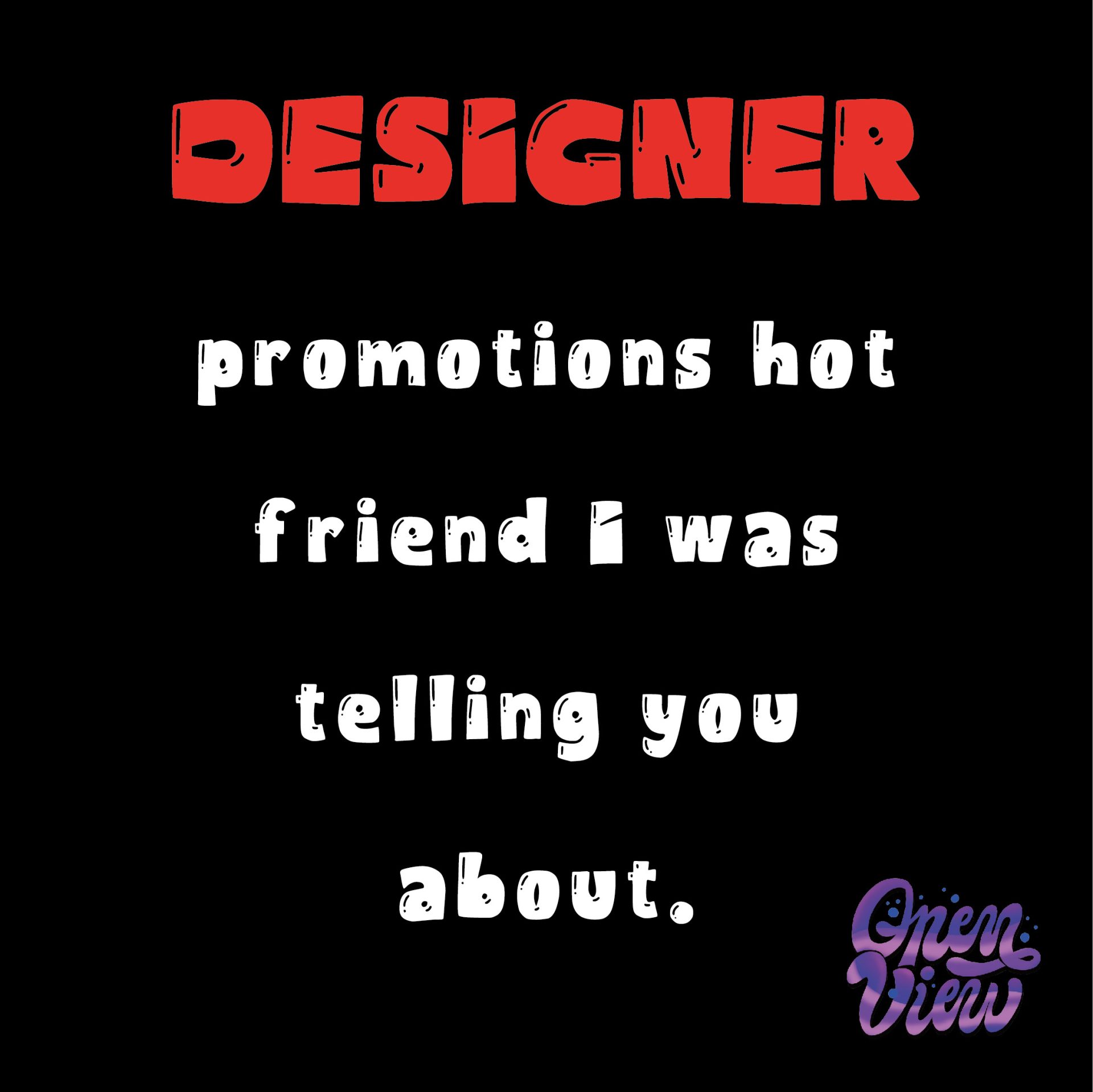 openview promo credentials designer promotions hot friend
